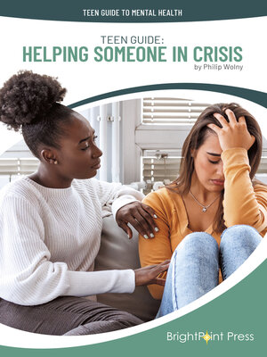 cover image of Teen Guide: Helping Someone in Crisis